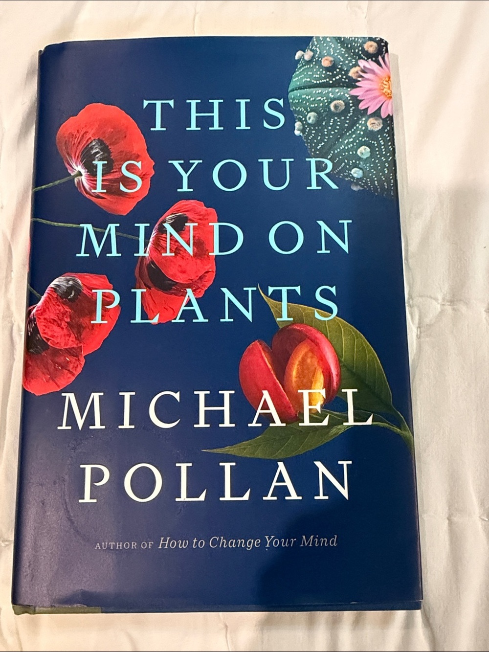 This Is Your Mind on Plants by Michael Pollan - Navy Cover with Red Floral Art
